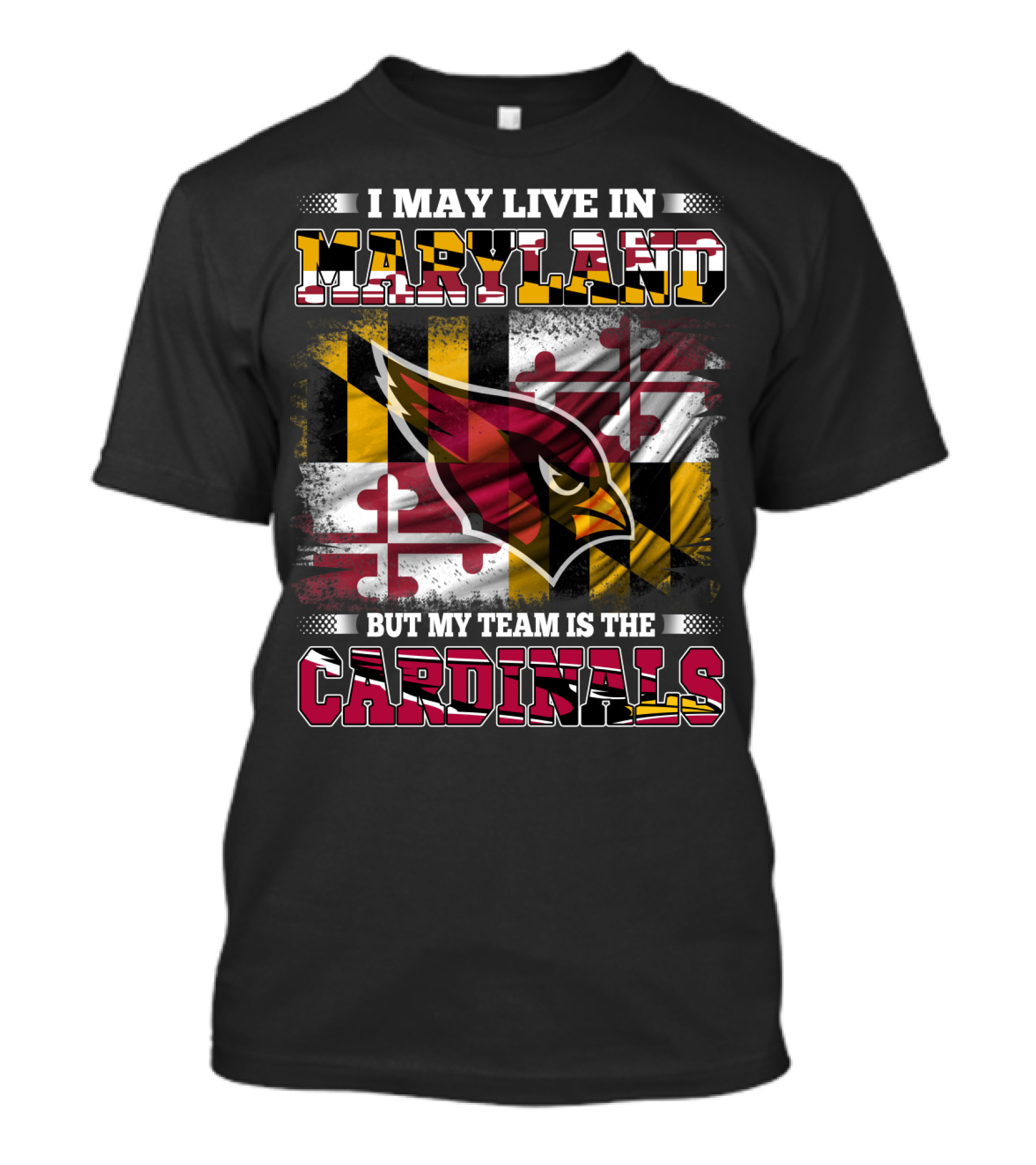 I May Live In Maryland But My Team Is The Cardinals T-Shirt