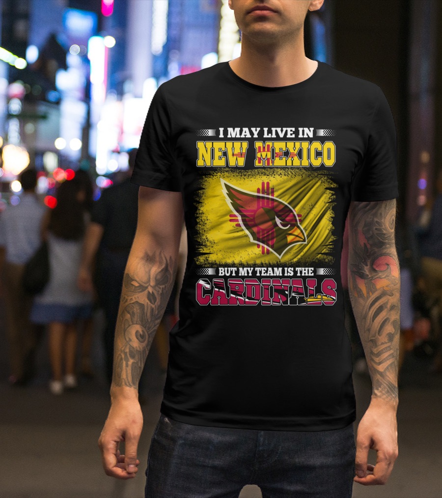 New Mexico Fan With Loyalty To Cardinals Team T-Shirt