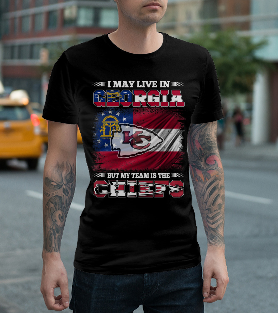 I May Live In Georgia But My Team Is The Chiefs T-Shirt