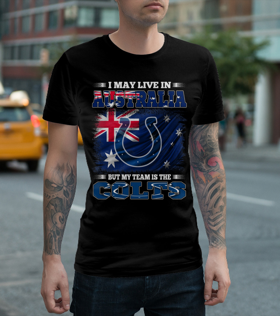 I May Live In Australia But My Team Is The Colts Colts Logo With Australian Flag T-Shirt