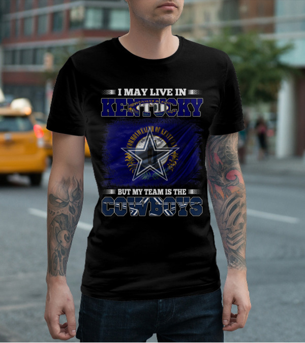 I May Live In Kentucky Commonwealth Flag But My Team Is The Cowboys Star Badge T-Shirt