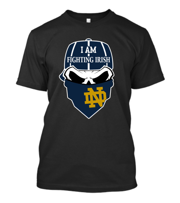 I Am Fighting Irish Nd Skull Notre Dame T-Shirt