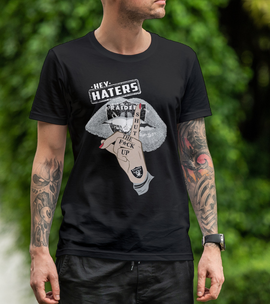 Las Vegas Raiders Hey Haters Shut The F**K Up Lips T-Shirt