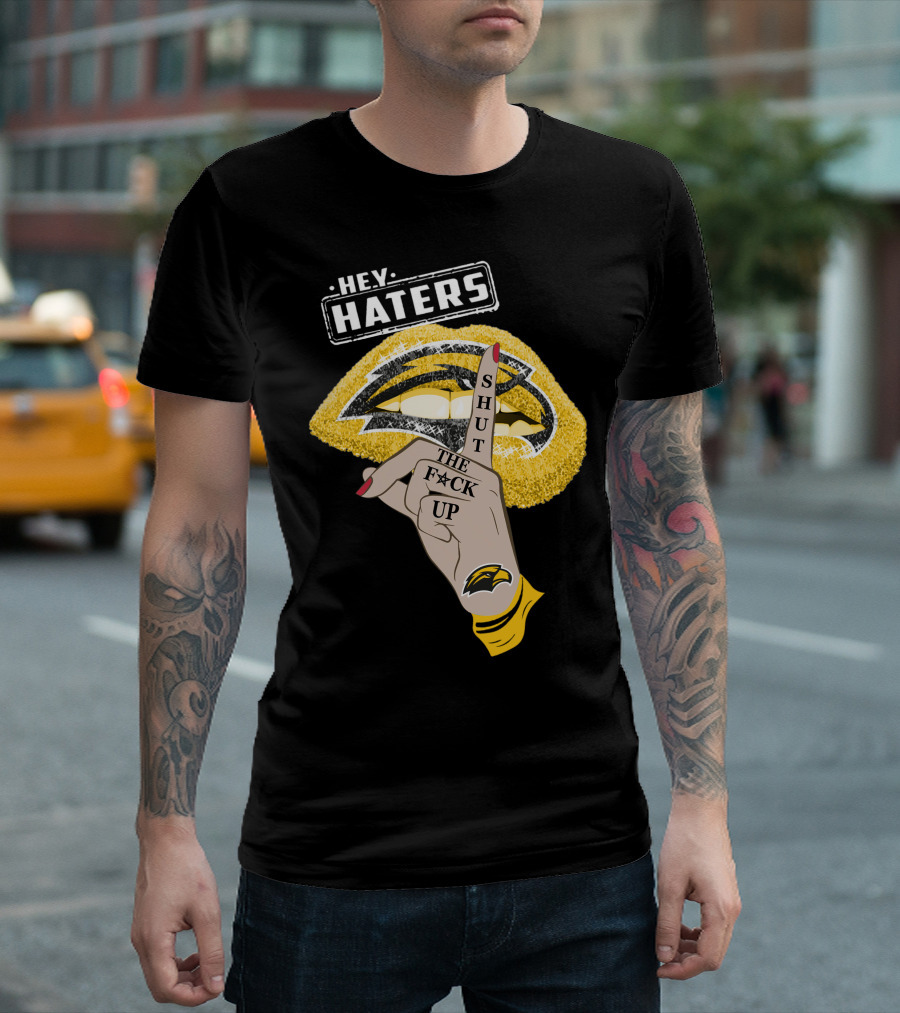 Southern Mississippi Golden Eagles Hey Haters Shut Up Lip T-Shirt