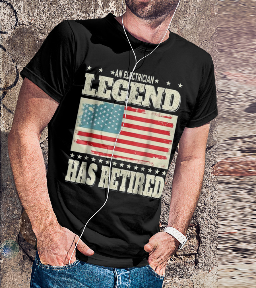 An Electrician Legend Has Retired American Flag T-Shirt