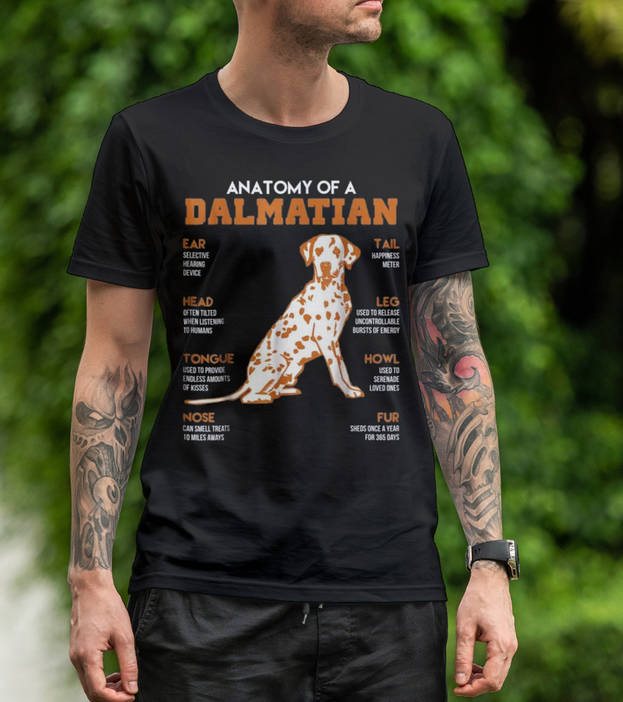 ANATOMY OF A DALMATIAN EAR HEAD TONGUE NOSE TAIL LEG HOWL FUR T-Shirt