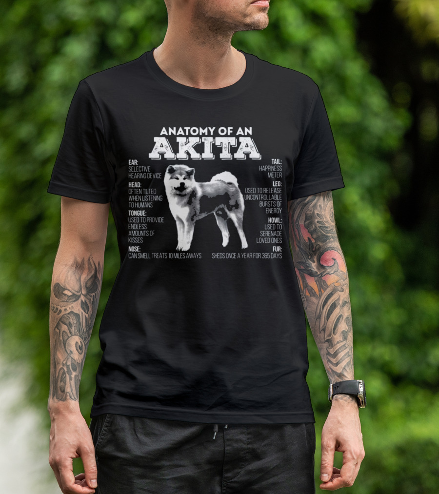 Anatomy Of An Akita Selective Hearing Device Happiness Meter Uncontrollable Energy Endless Kisses T-Shirt