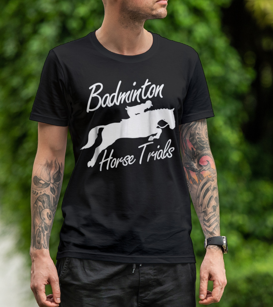 Badminton Horse Trials Sport Lover Horse Jumping Event T-Shirt