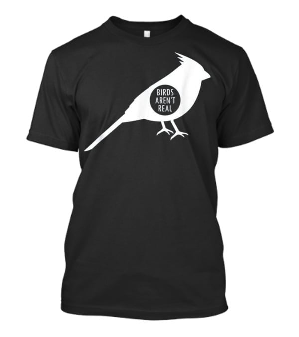 Birds Aren't Real White Bird T-Shirt