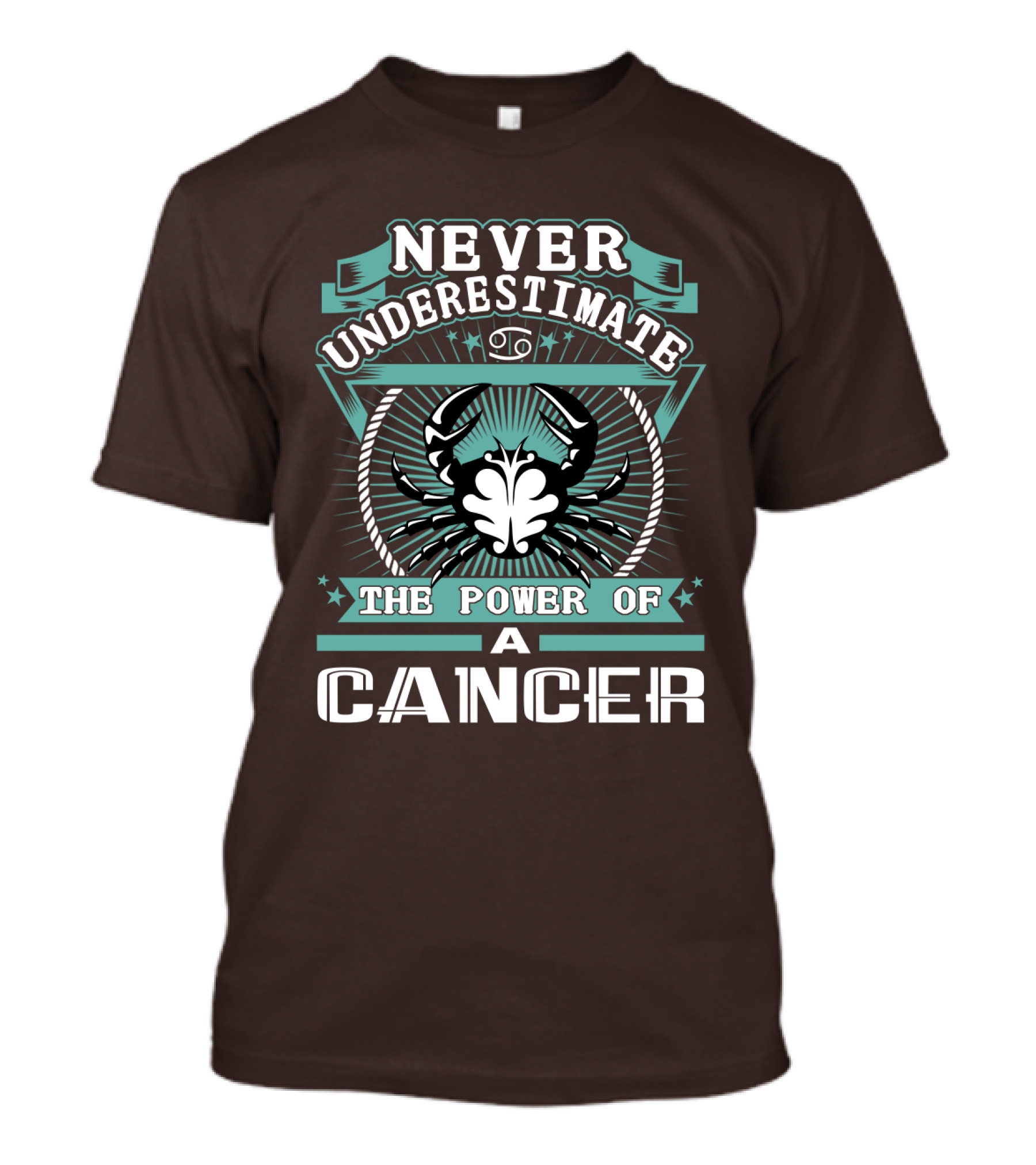 NEVER UNDERESTIMATE THE POWER OF A CANCER T-Shirt
