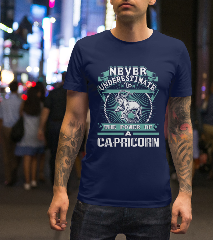 Never Underestimate The Power Of A Capricorn T-Shirt