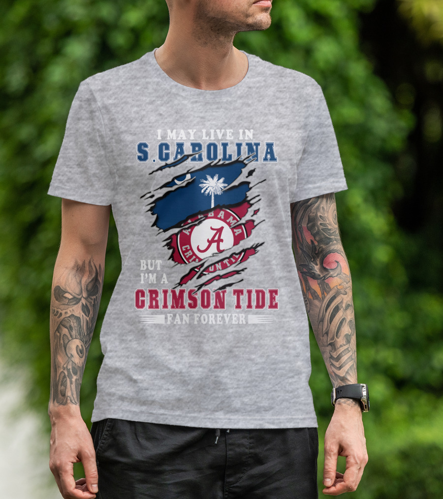 S. Carolina Resident Alabama Crimson Tide Fan Forever T-Shirt