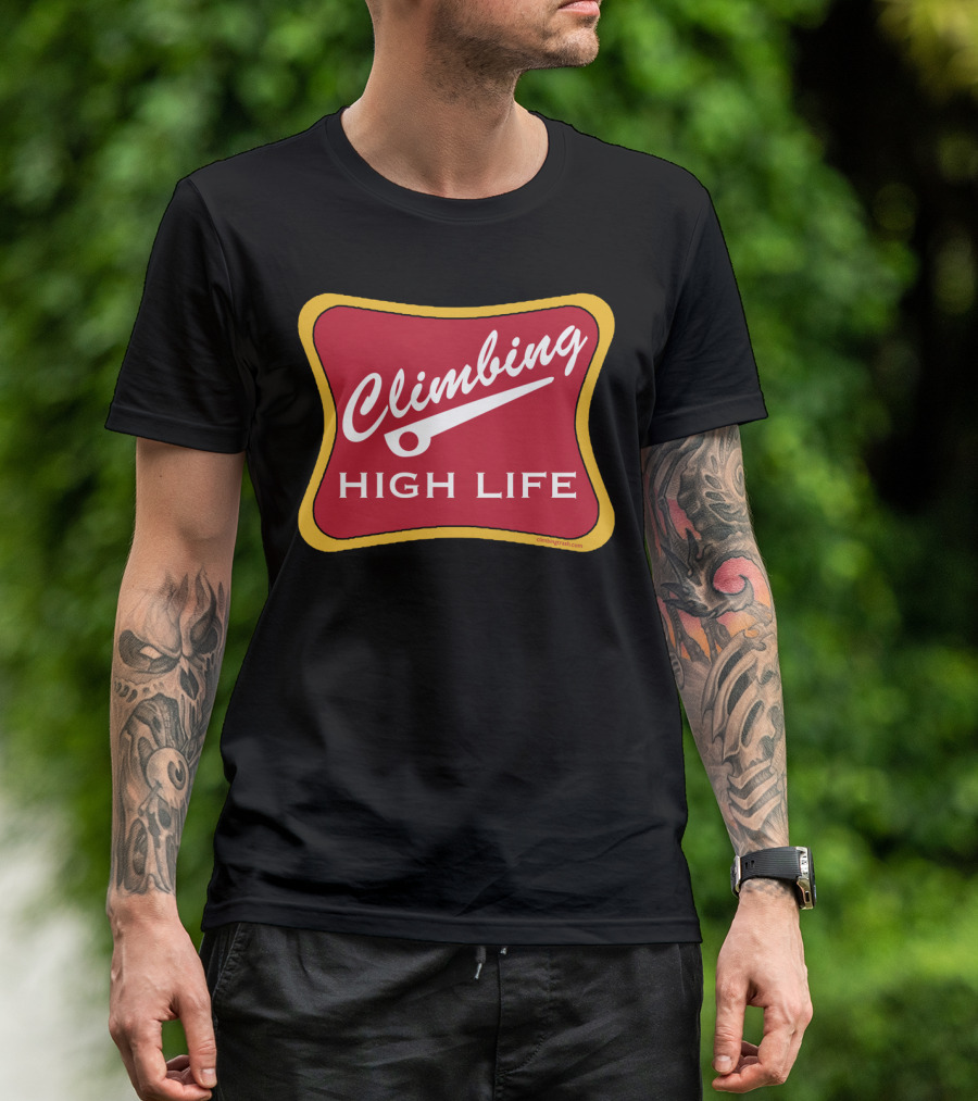 Climbing High Life Parody Logo T-Shirt