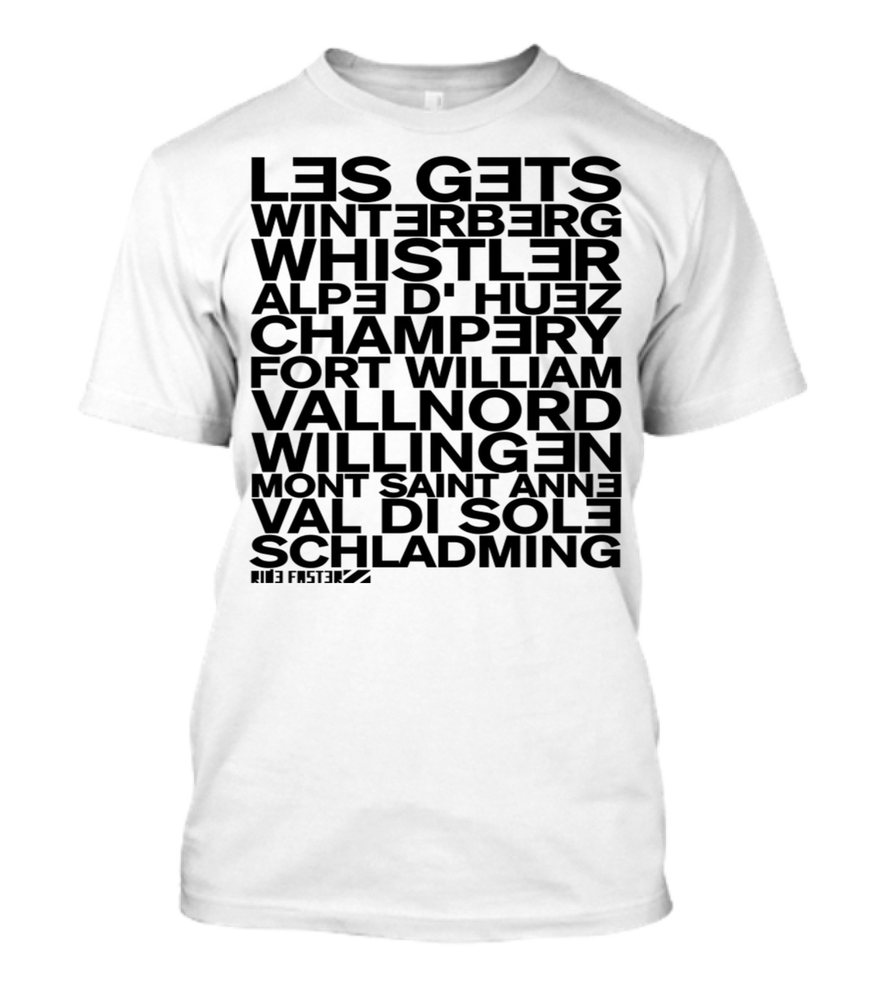 Epic Bike Parks: Les Gets, Winterberg, Whistler, Alpe D'Huez, Champery, Fort William, Vallnord, Willingen, Mont Saint Anne, Val Di Sole, Schladming - Ride Faster T-Shirt