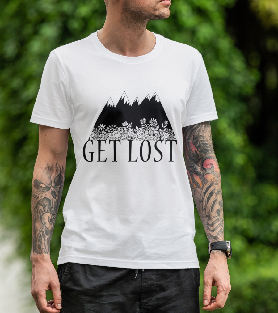 Get Lost In The Mountains Nature Floral Adventure T-Shirt