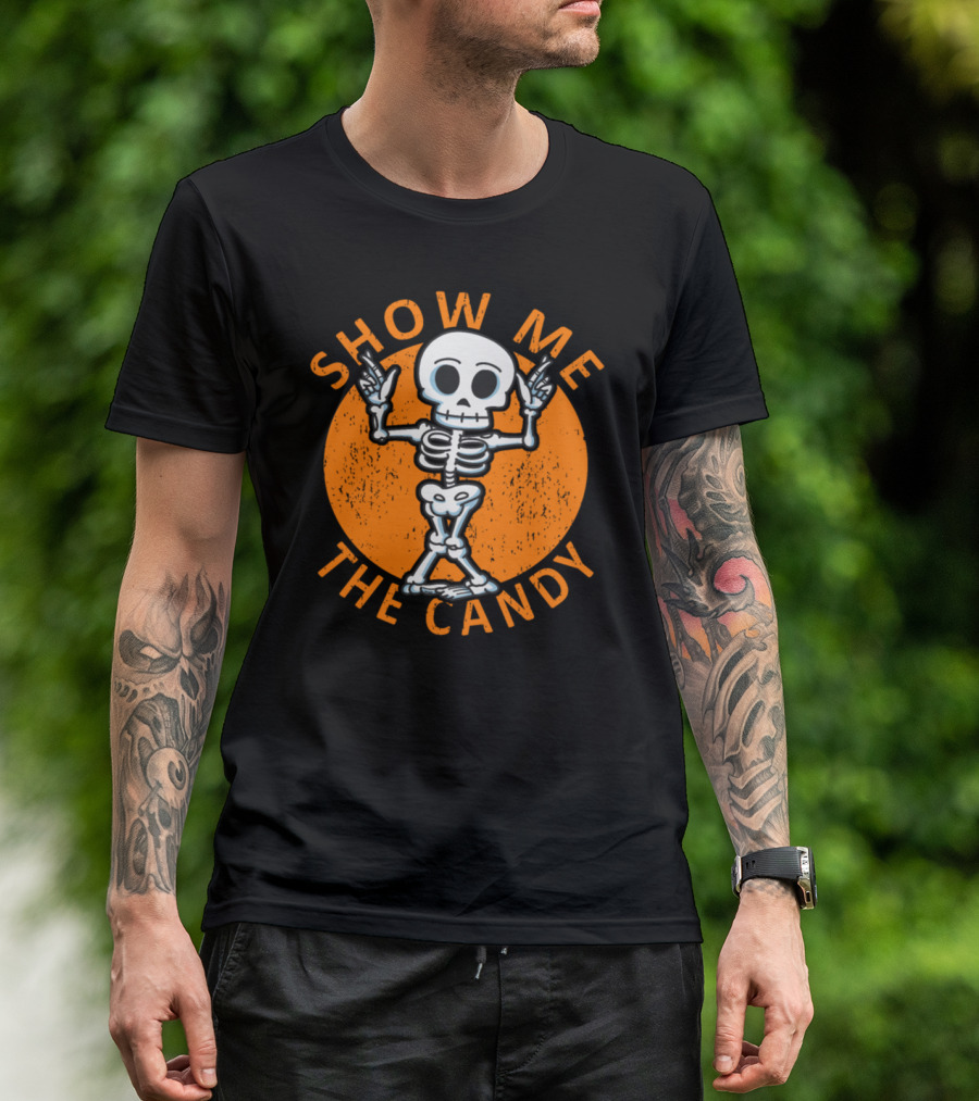 Show Me The Candy Skeleton Halloween Humor T-Shirt