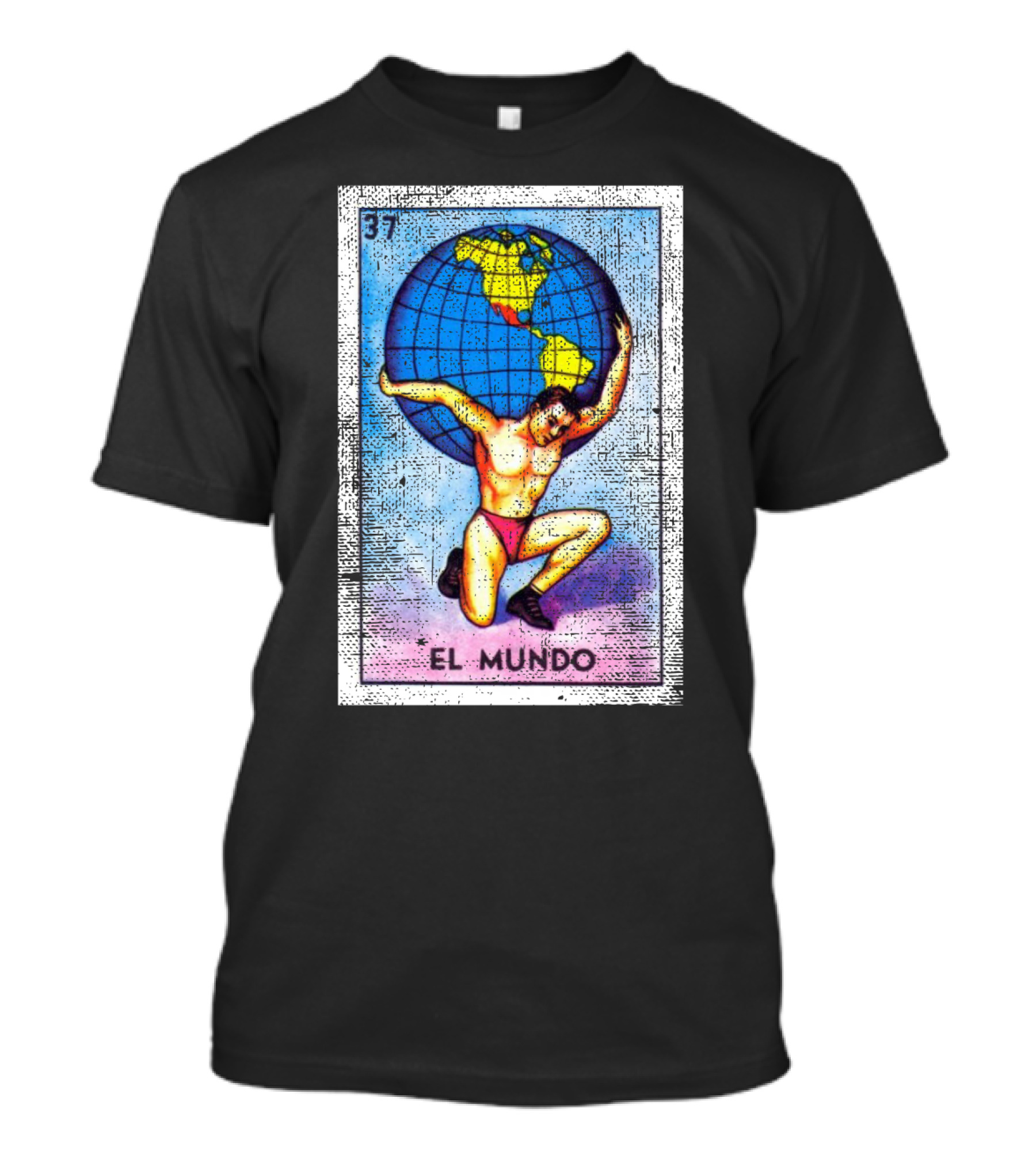 El Mundo 37 Mexican Loteria Bingo Card With Atlas Holding The World T-Shirt