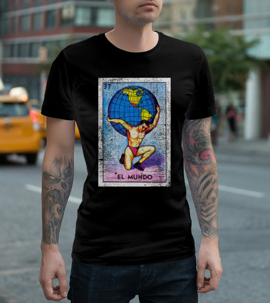 El Mundo 37 Mexican Loteria Bingo Card With Atlas Holding The World T-Shirt