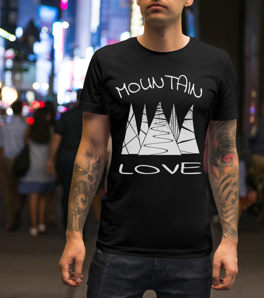 Mountain Love Outdoor Mountains Enthusiast T-Shirt