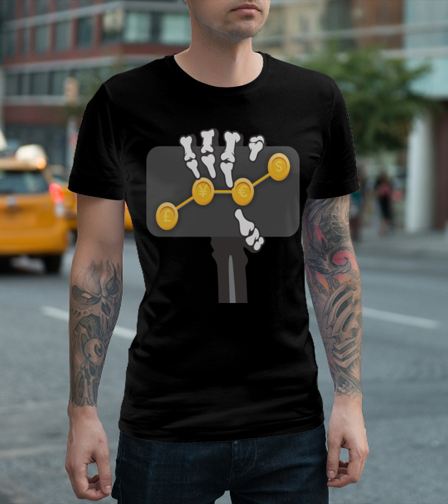 Skeleton Hand Currency Exchange Curve Forex T-Shirt
