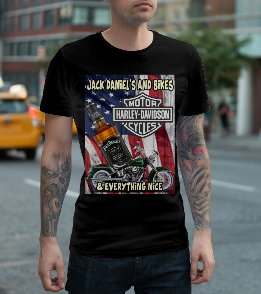 Jack Daniel's And Bikes Harley Davidson Motorcycles & Everything Nice T-Shirt