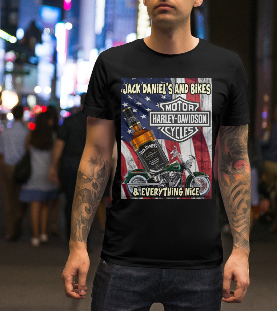 Jack Daniel's And Bikes Harley Davidson Motorcycles & Everything Nice T-Shirt