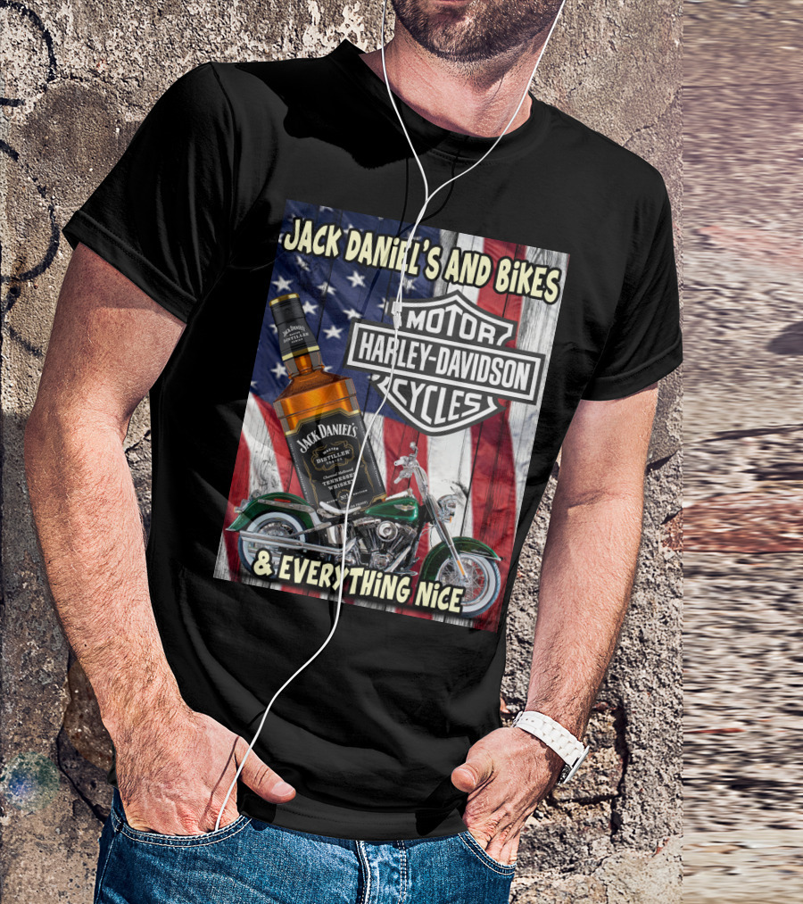 Jack Daniel's And Bikes Harley Davidson Motorcycles & Everything Nice T-Shirt