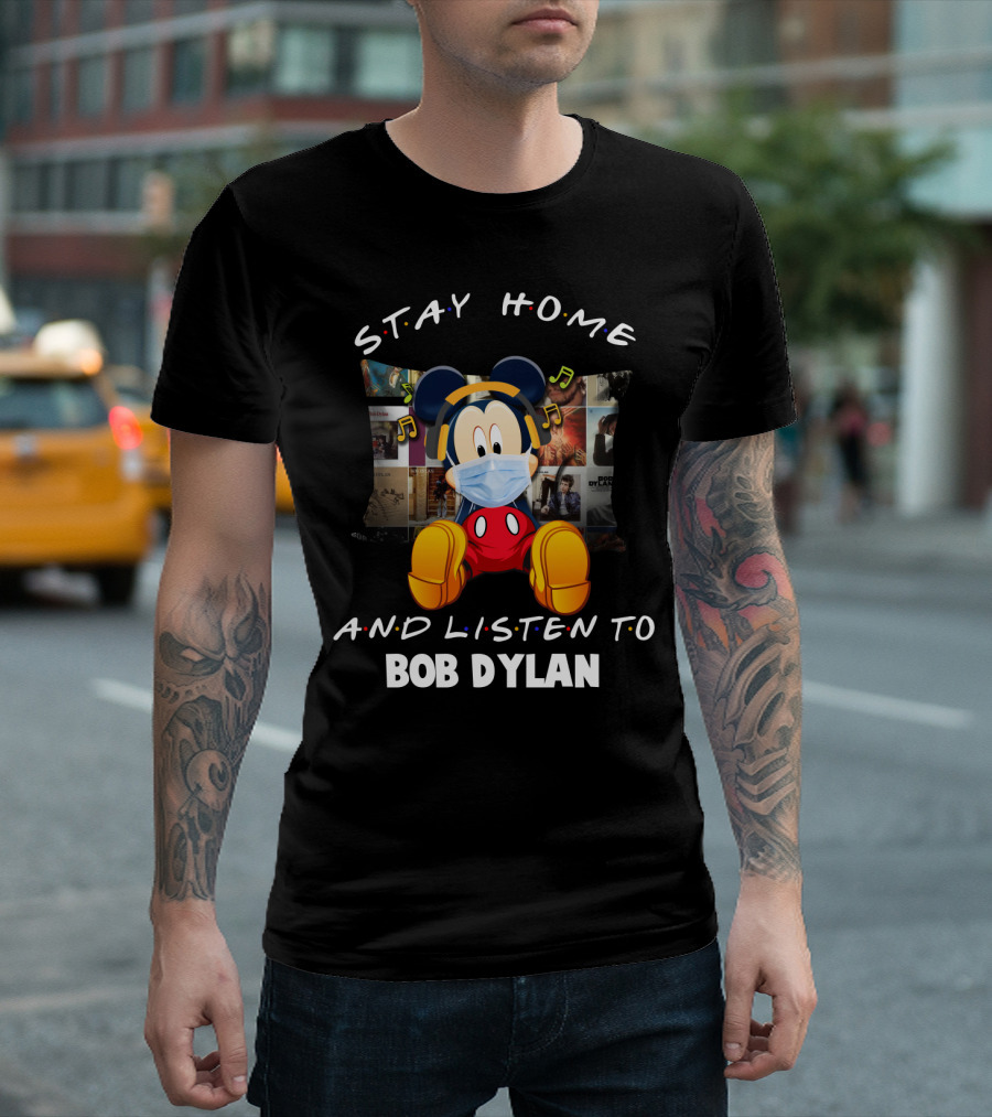 Stay Home and Listen to Bob Dylan with Mickey Mouse in Mask and Headphones T-Shirt