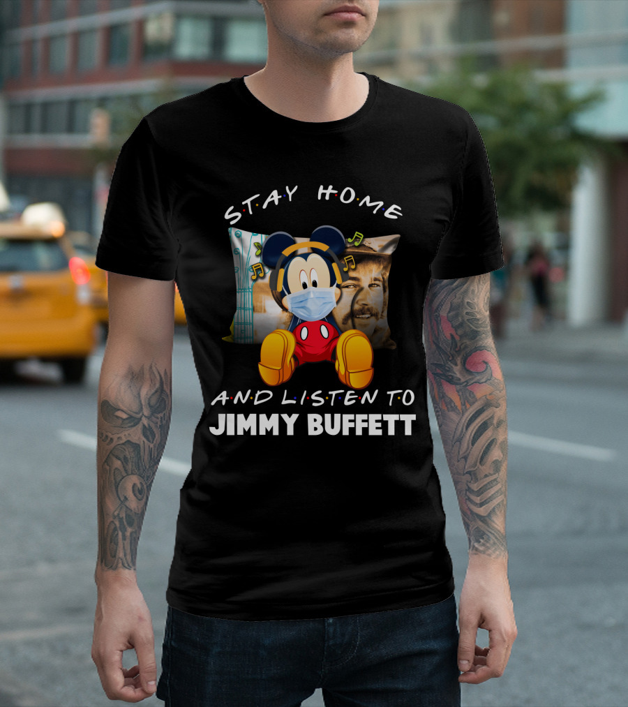 Stay Home and Listen to Jimmy Buffett Mickey Mouse Masked with Headphones T-Shirt
