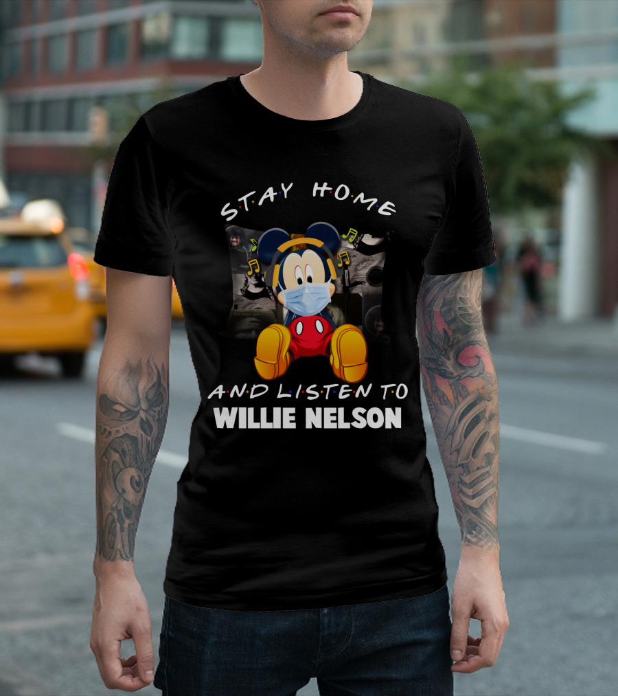 Stay Home And Listen To Willie Nelson Mickey Mouse Mask Music T-Shirt