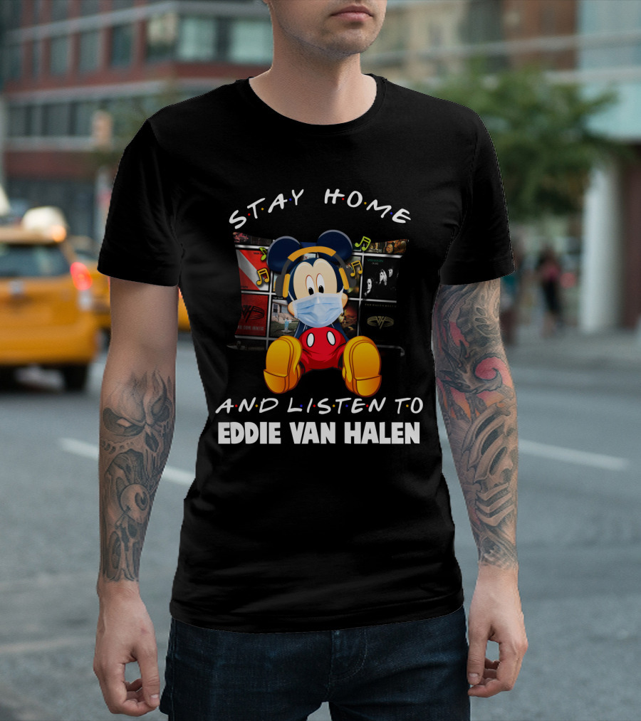 Stay Home and Listen to Eddie Van Halen Mickey Mouse Mask Music Notes T-Shirt