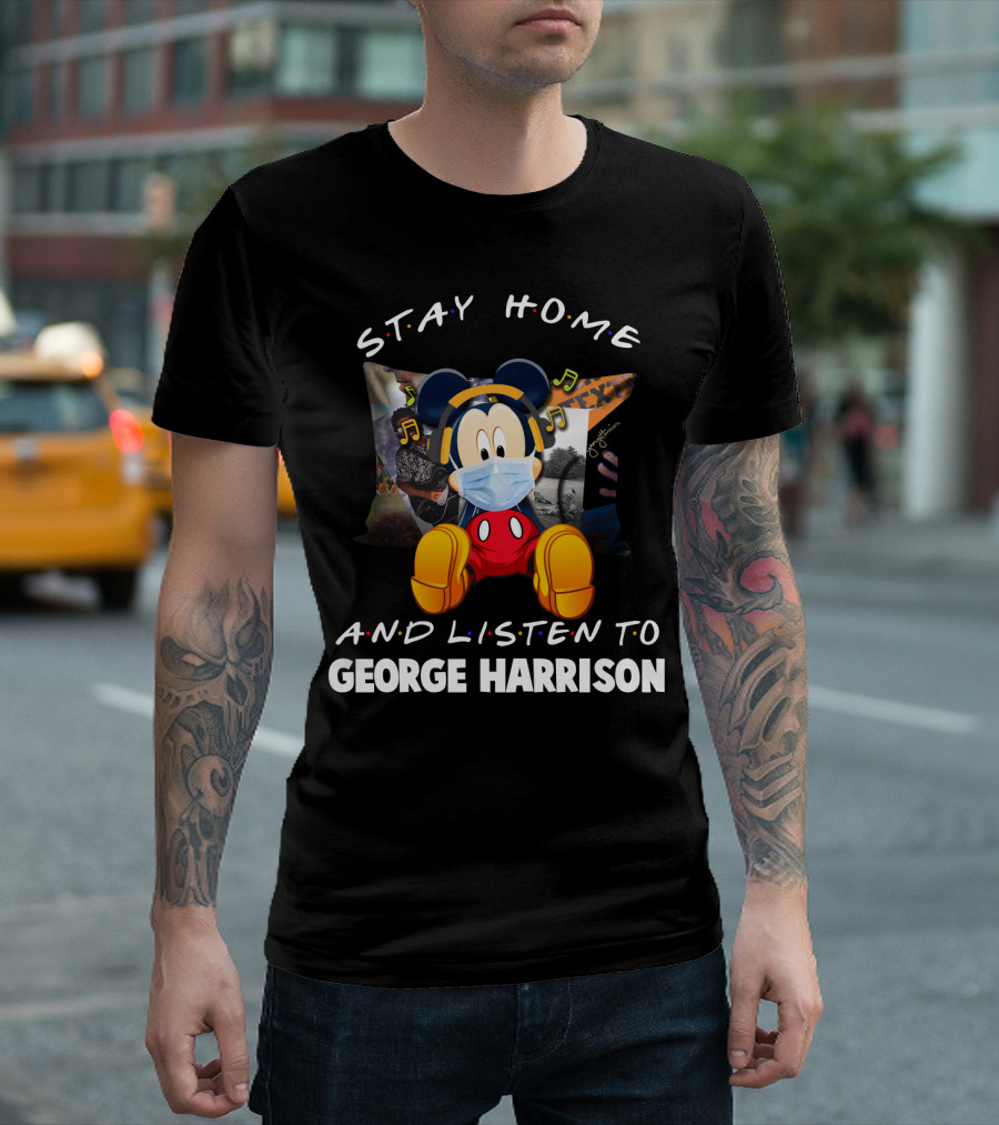 Stay Home And Listen To George Harrison Mickey Mouse Mask Headphones T-Shirt