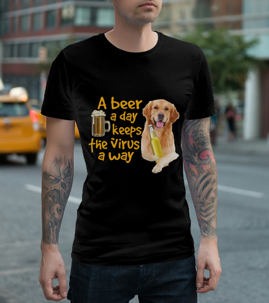 A Beer A Day Keeps The Virus Away Funny Golden Retriever T-Shirt
