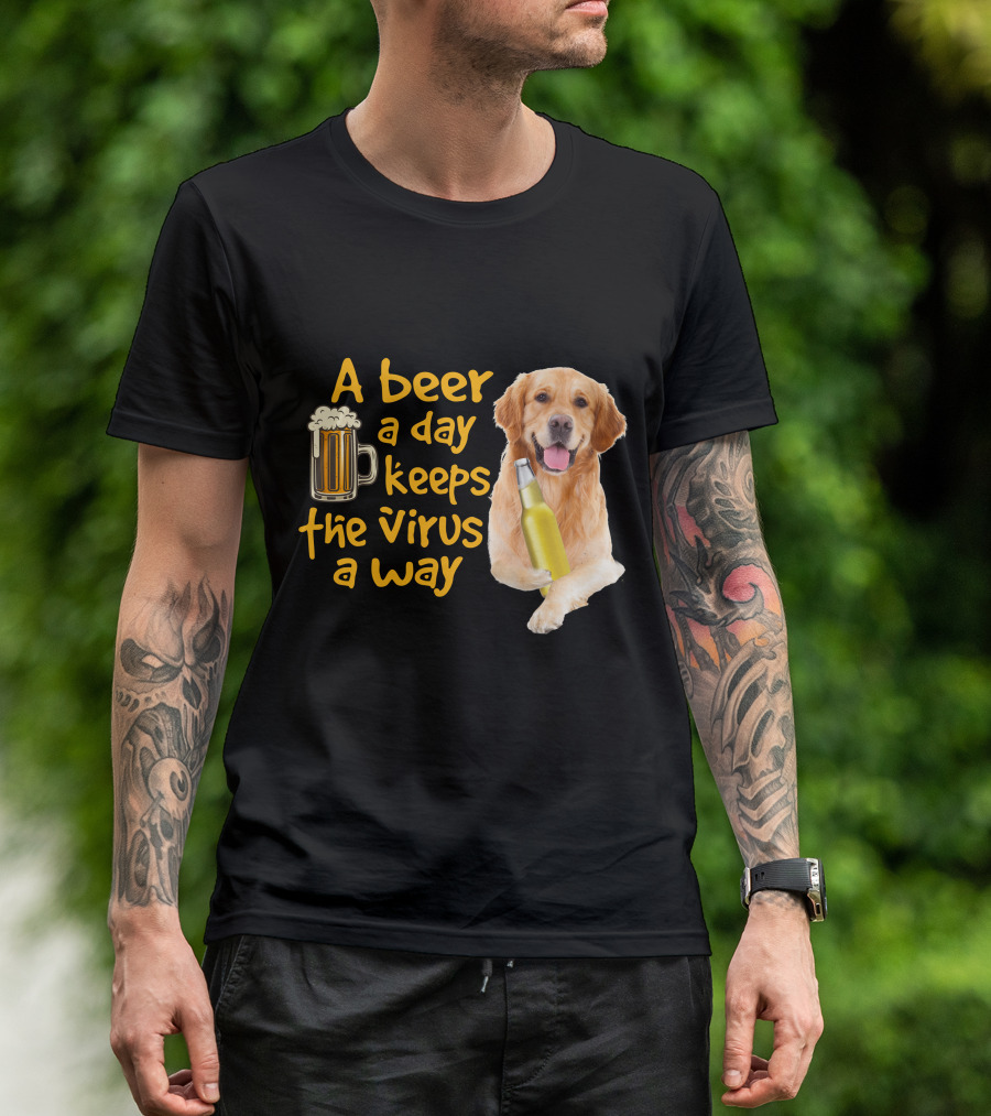 A Beer A Day Keeps The Virus Away Funny Golden Retriever T-Shirt
