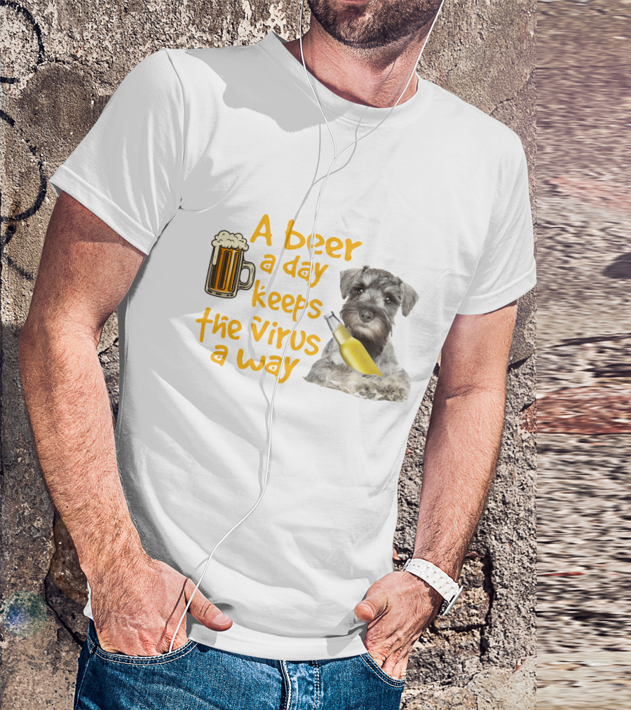 A Beer A Day Keeps The Virus Away Miniature Schnauzer With Beer Mug And Bottle T-Shirt