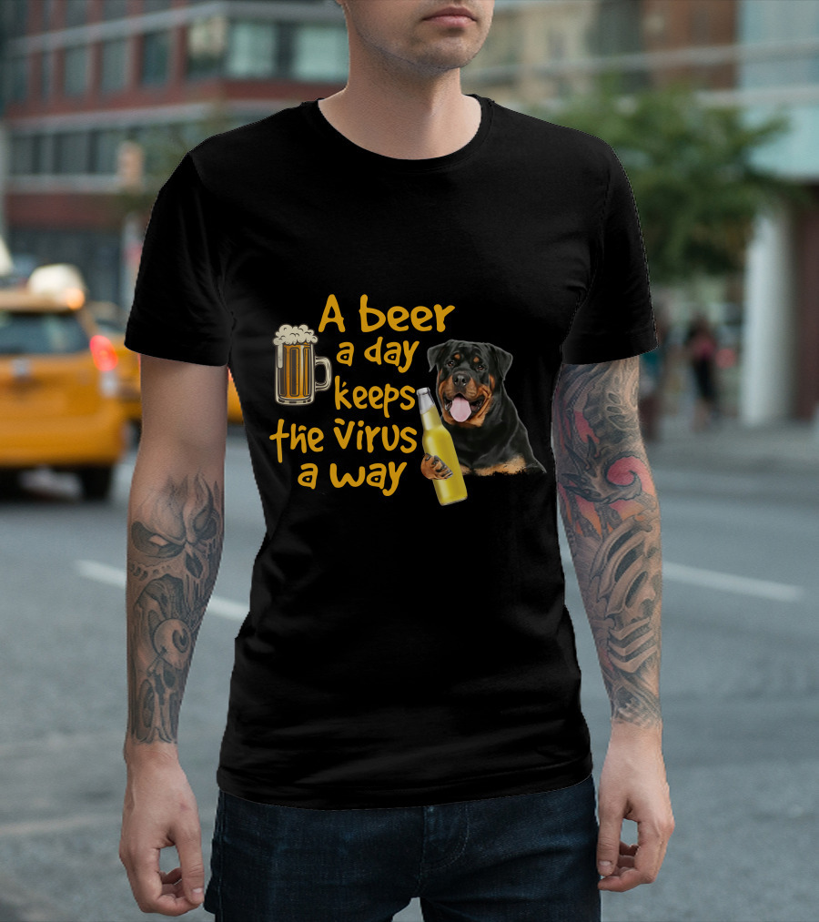A Beer A Day Keeps The Virus Away With Rottweiler Holding Beer Bottle T-Shirt