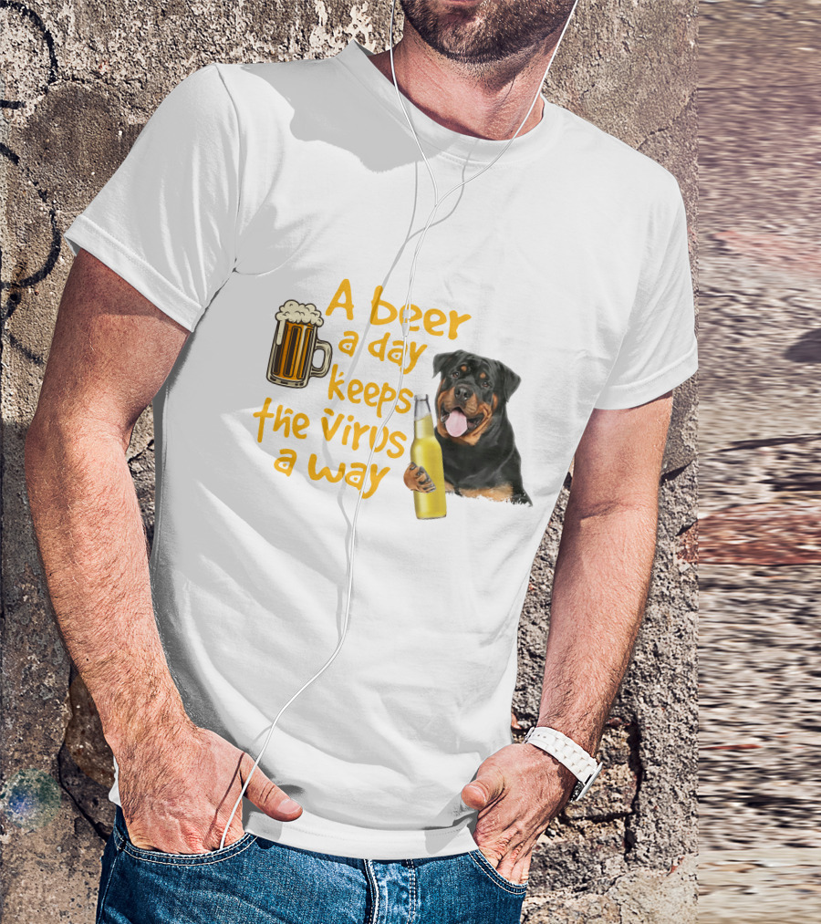 A Beer A Day Keeps The Virus Away With Rottweiler Holding Beer Bottle T-Shirt