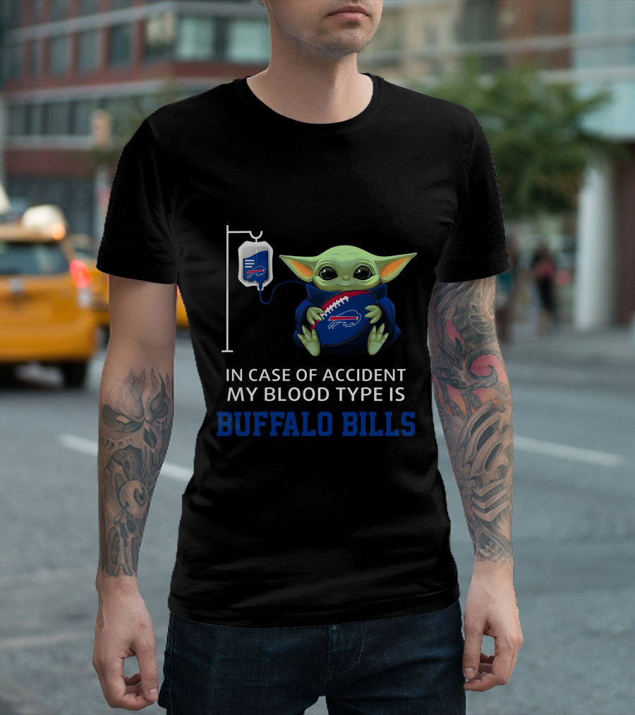 Buffalo Bills Baby Yoda In Case Of Accident My Blood Type Is T-Shirt