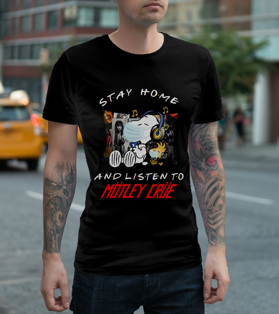 Stay Home and Listen to Mötley Crüe Snoopy T-Shirt