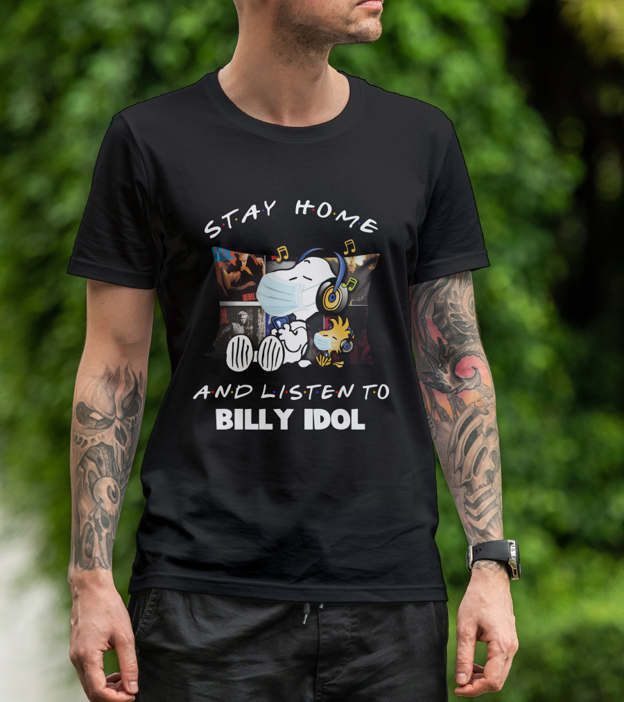 STAY HOME AND LISTEN TO BILLY IDOL SNOOPY MUSIC MASK T-Shirt