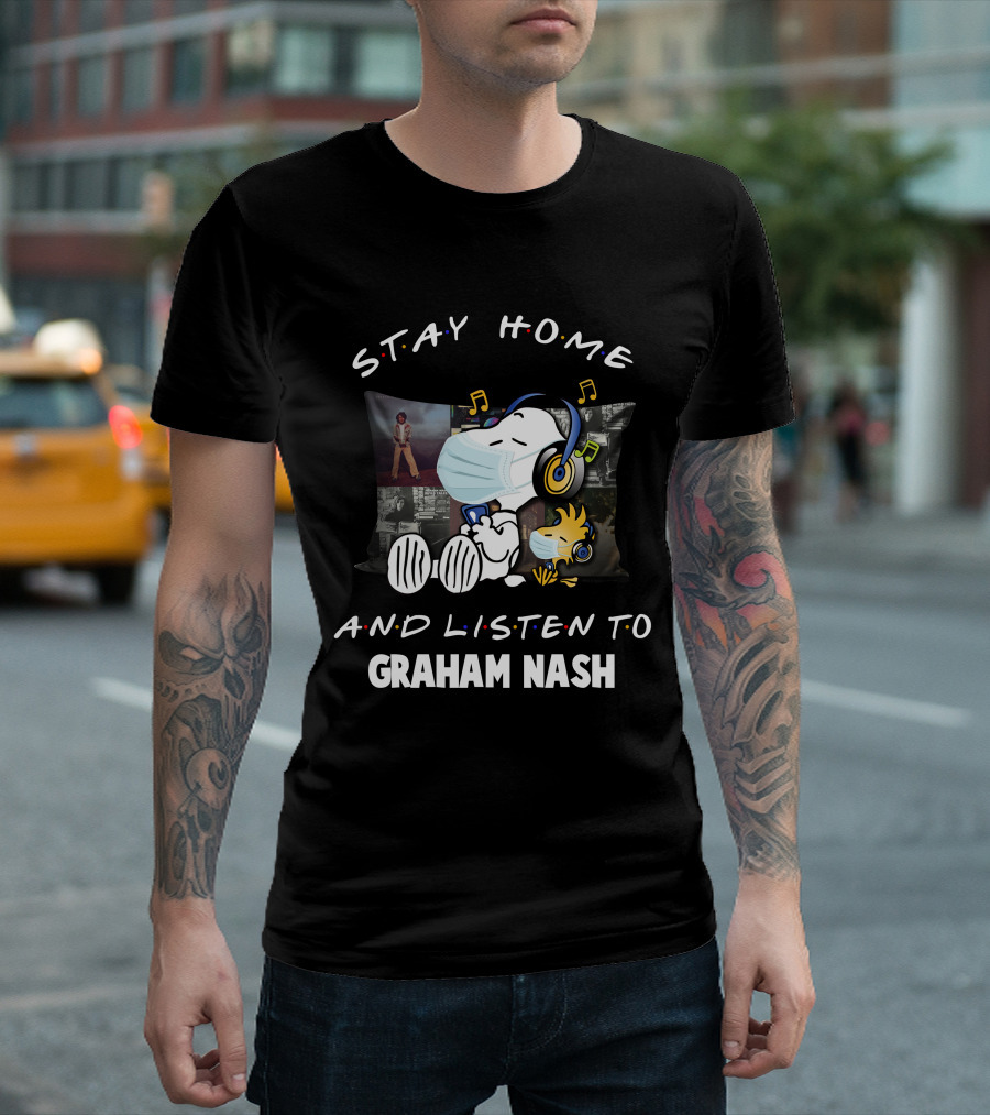 Stay Home and Listen to Graham Nash Snoopy Music T-Shirt