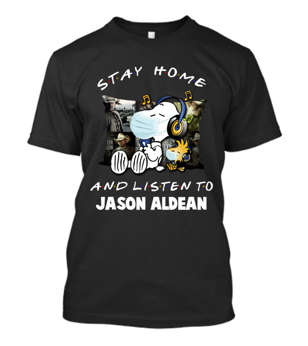 Stay Home And Listen To Jason Aldean Snoopy With Mask And Headphones T-Shirt