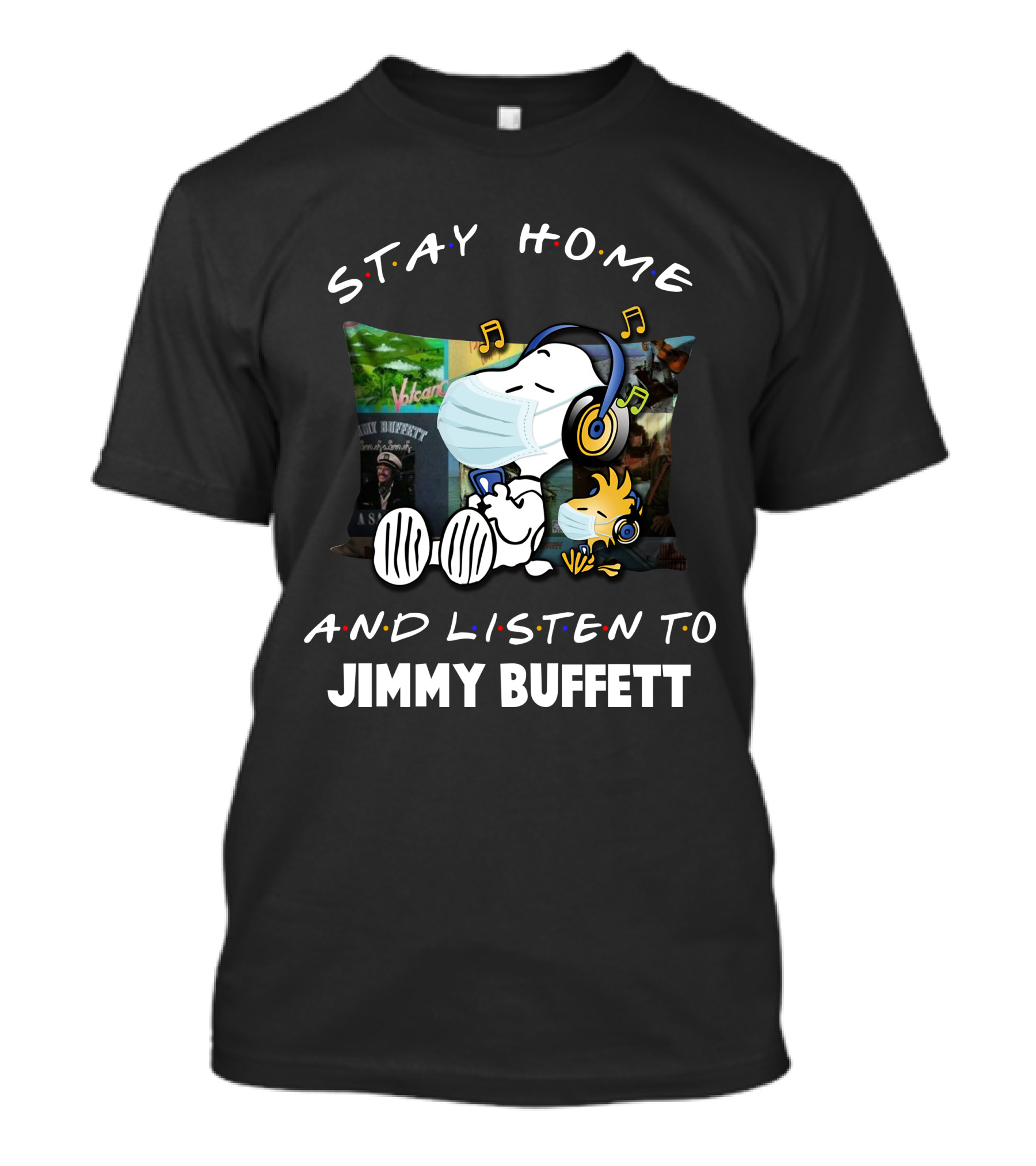 Stay Home And Listen To Jimmy Buffett Snoopy Relaxing With Mask And Headphones T-Shirt