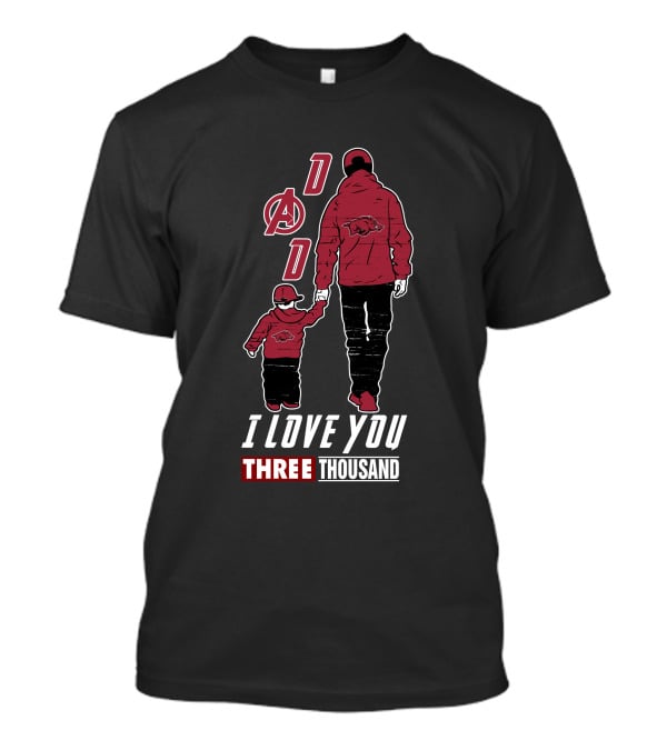 Arkansas Razorbacks Dad I Love You Three Thousand T-Shirt