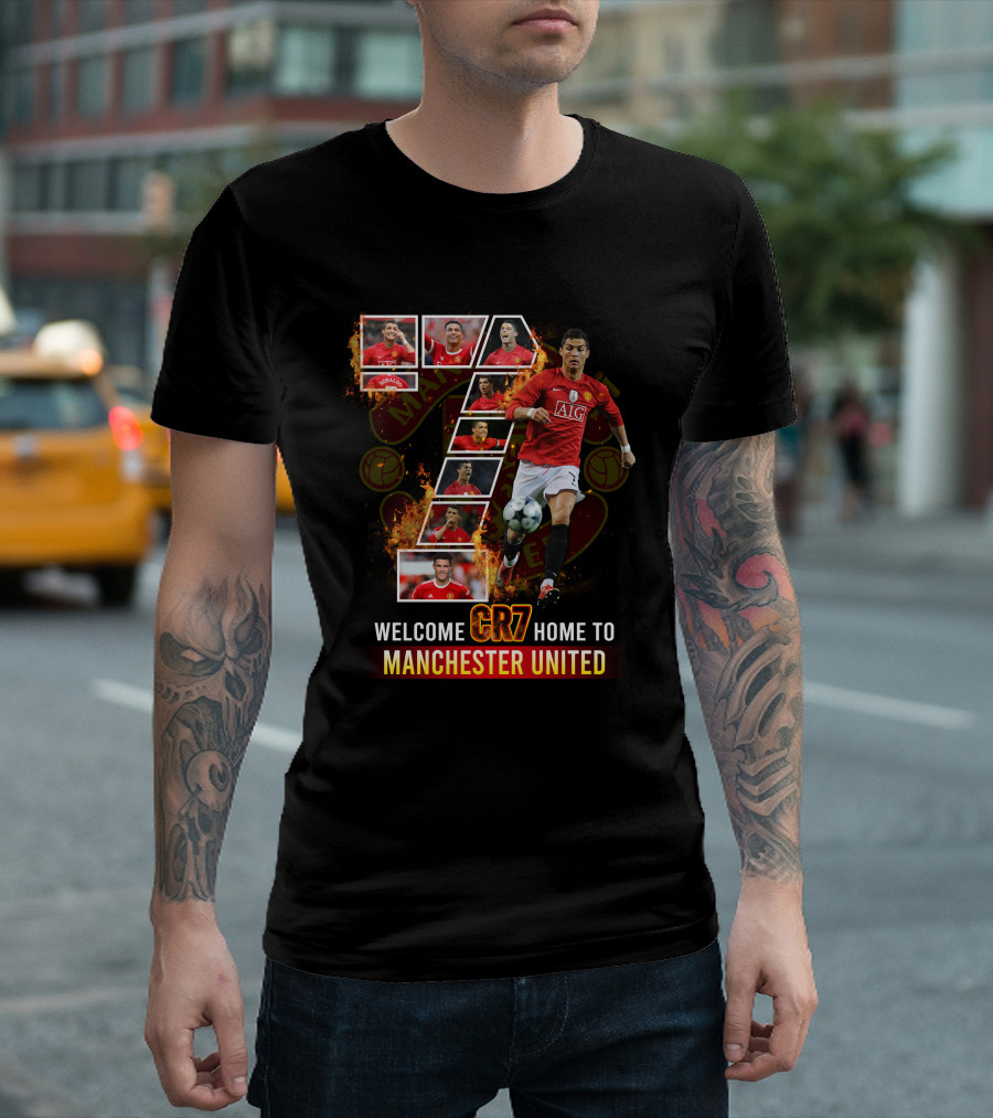 Welcome CR7 Home to Manchester United T-Shirt