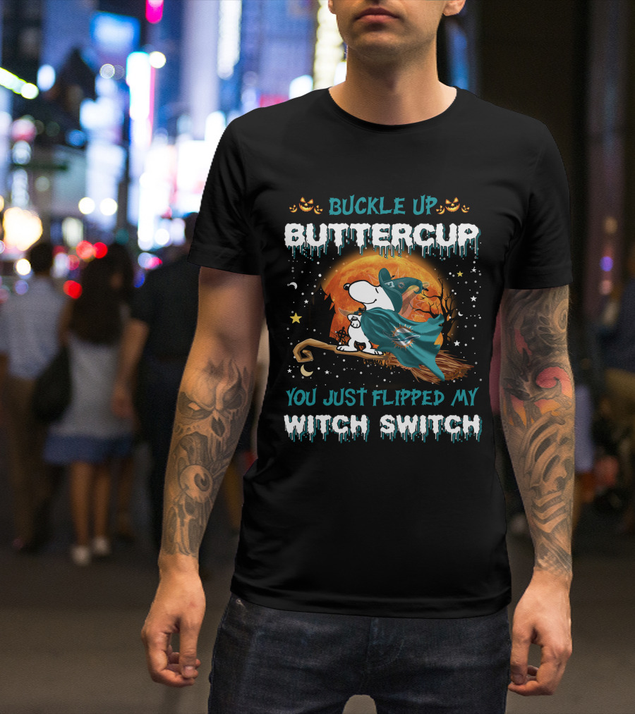 Buckle Up Buttercup You Just Flipped My Witch Switch Miami Dolphins Snoopy T-Shirt