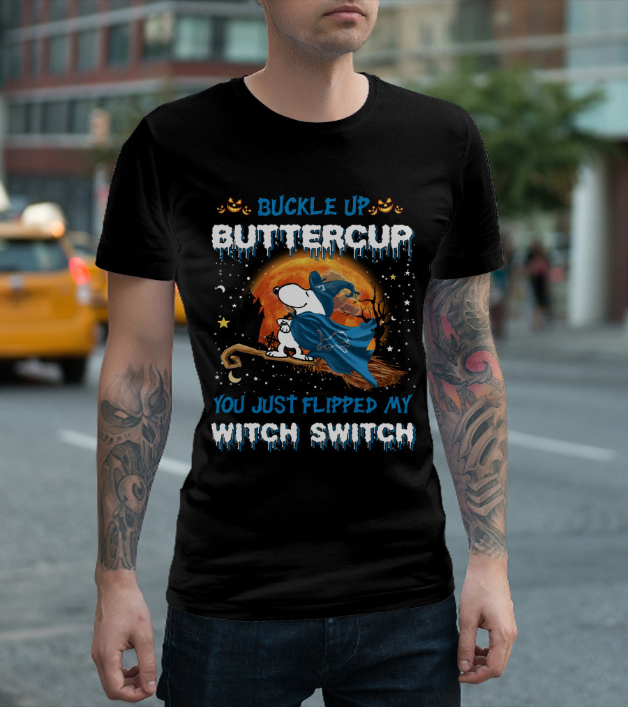 Buckle Up Buttercup You Just Flipped My Witch Switch Detroit Lions Snoopy Halloween T-Shirt