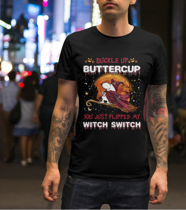 Buckle Up Buttercup You Just Flipped My Witch Switch Snoopy Broomstick Halloween Moon T-Shirt
