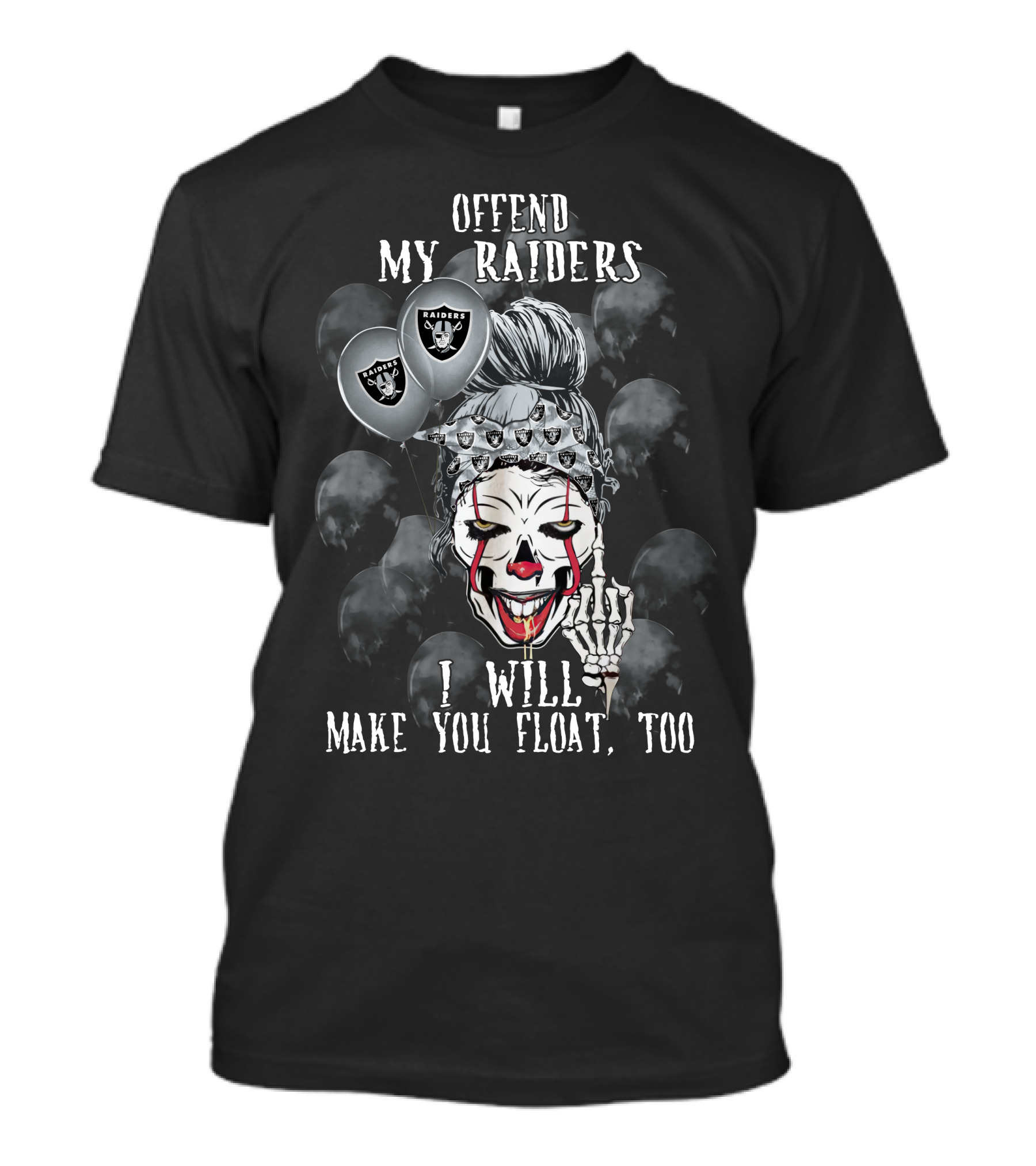 Offend My Raiders I Will Make You Float Too Las Vegas Raiders Halloween T-Shirt