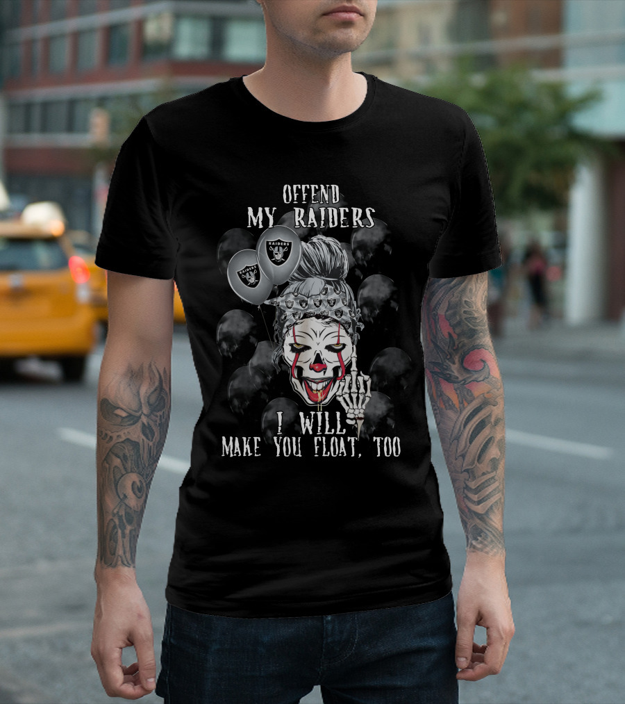 Offend My Raiders I Will Make You Float Too Las Vegas Raiders Halloween T-Shirt